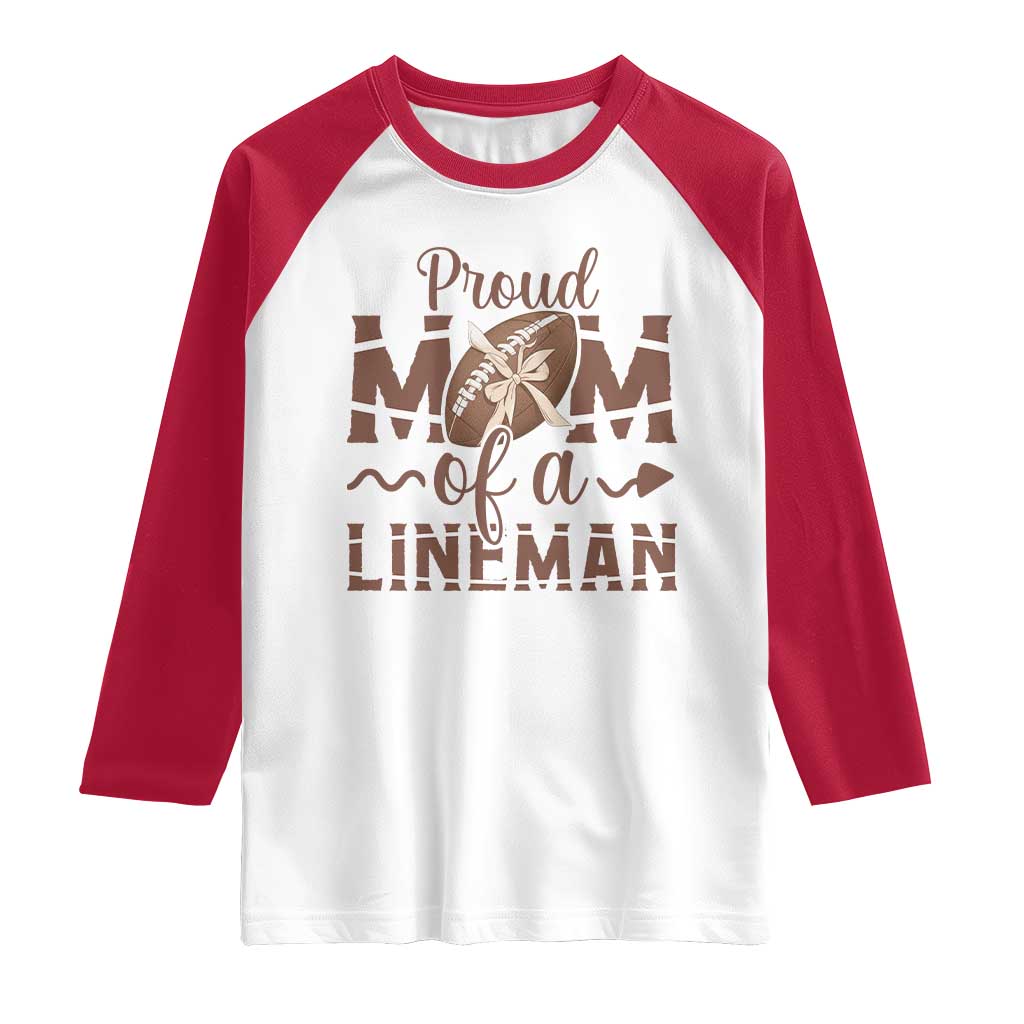 Football Mom Gift Raglan Shirt Proud Mom Of A Lineman - Wonder Print Shop