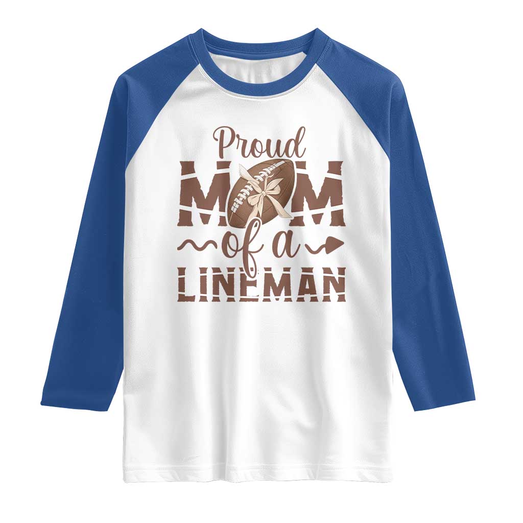Football Mom Gift Raglan Shirt Proud Mom Of A Lineman - Wonder Print Shop