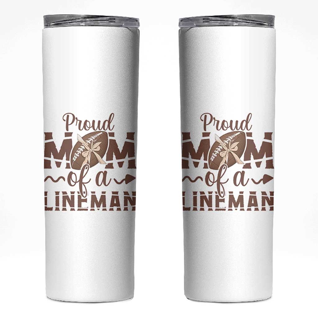 Football Mom Gift Skinny Tumbler Proud Mom Of A Lineman - Wonder Print Shop