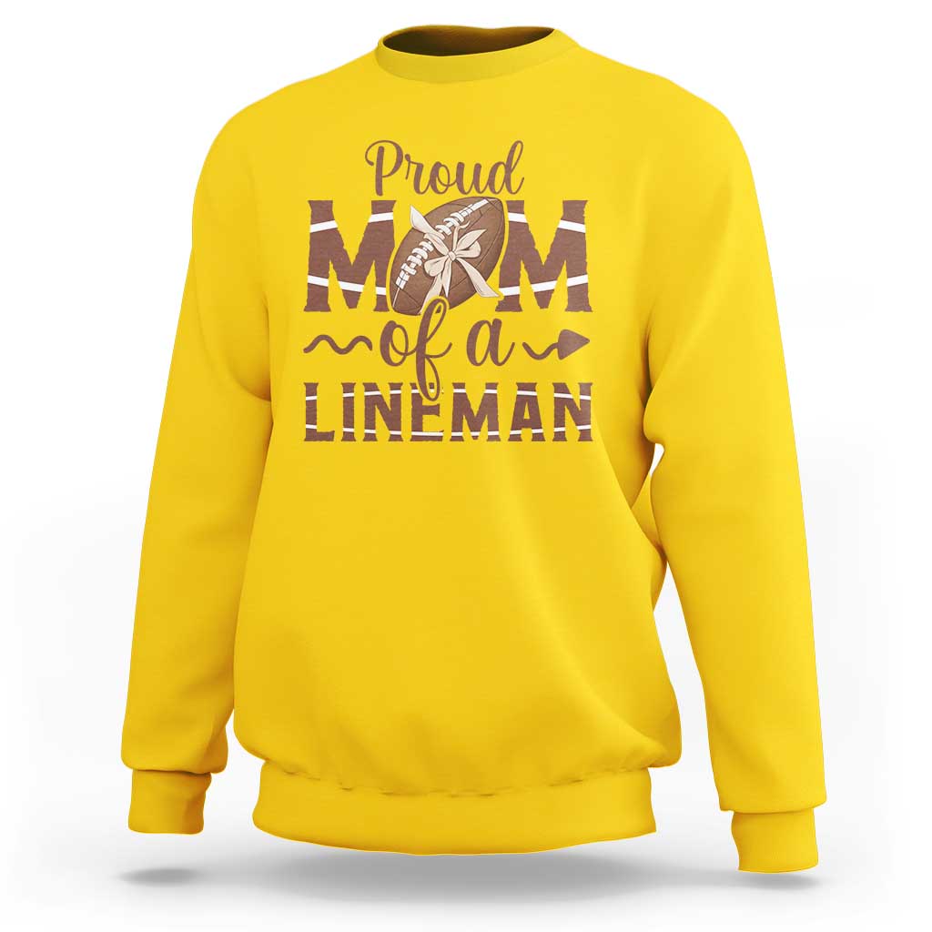 Football Mom Gift Sweatshirt Proud Mom Of A Lineman - Wonder Print Shop