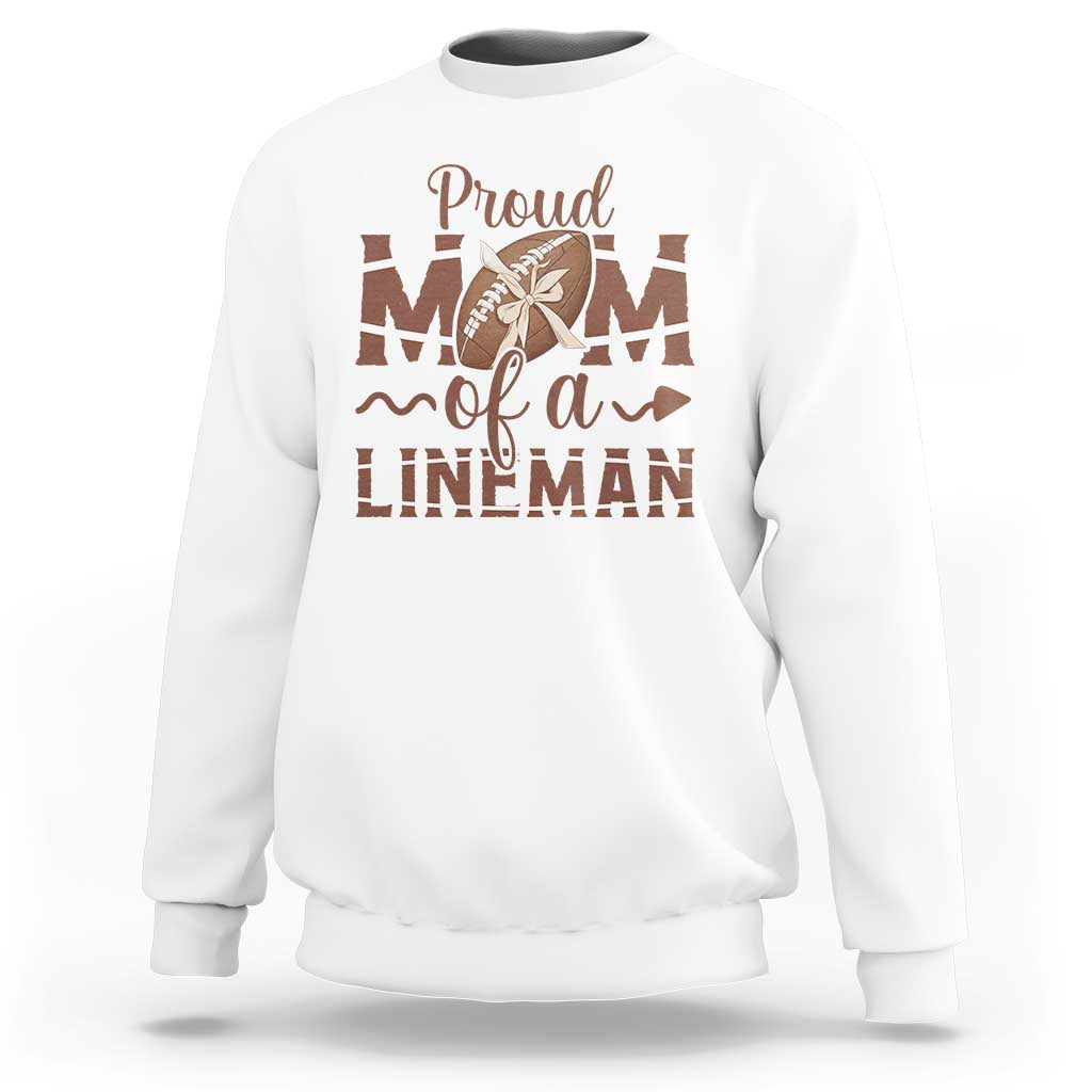 Football Mom Gift Sweatshirt Proud Mom Of A Lineman - Wonder Print Shop