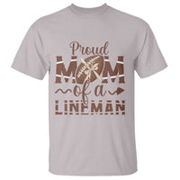 Football Mom Gift T Shirt Proud Mom Of A Lineman - Wonder Print Shop