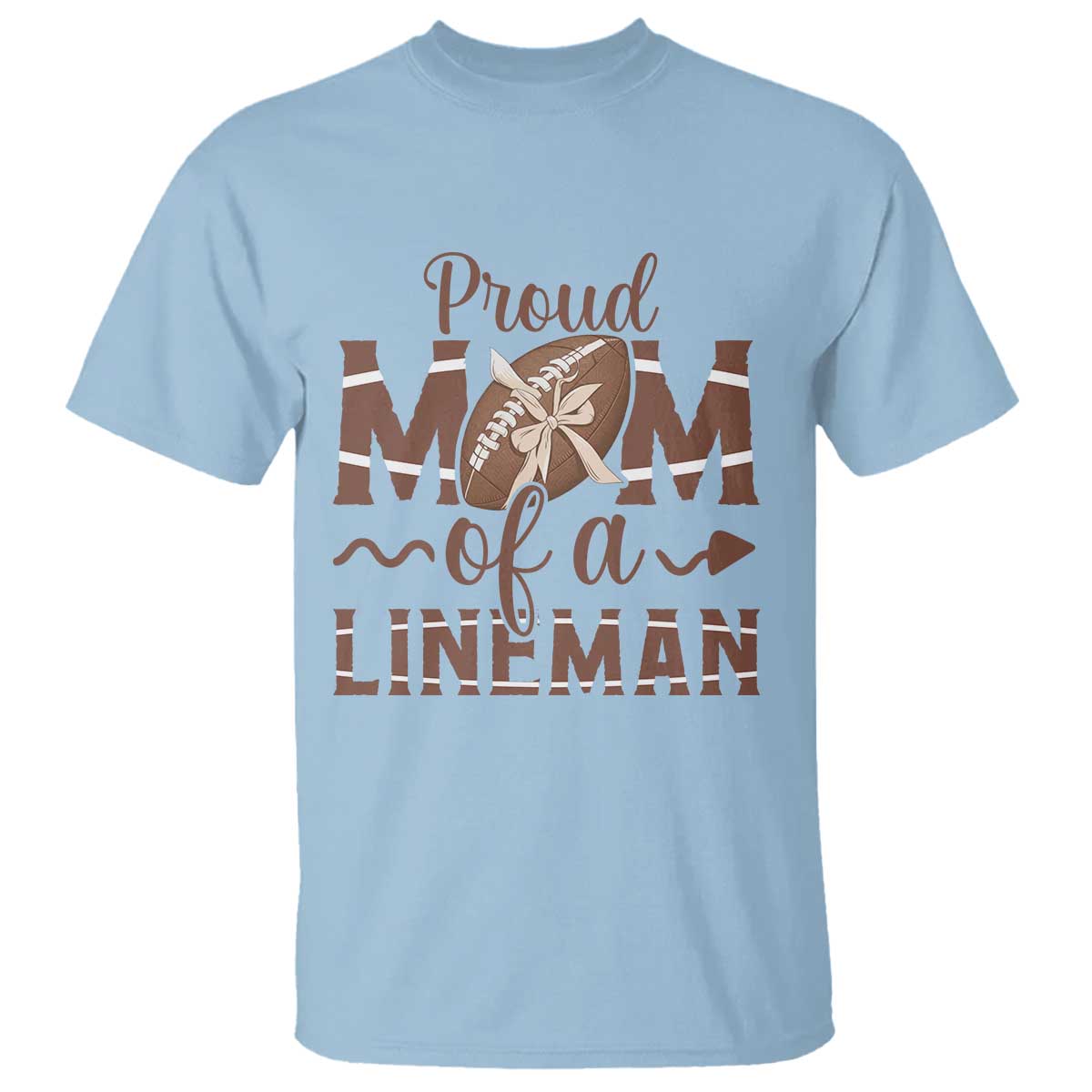 Football Mom Gift T Shirt Proud Mom Of A Lineman - Wonder Print Shop