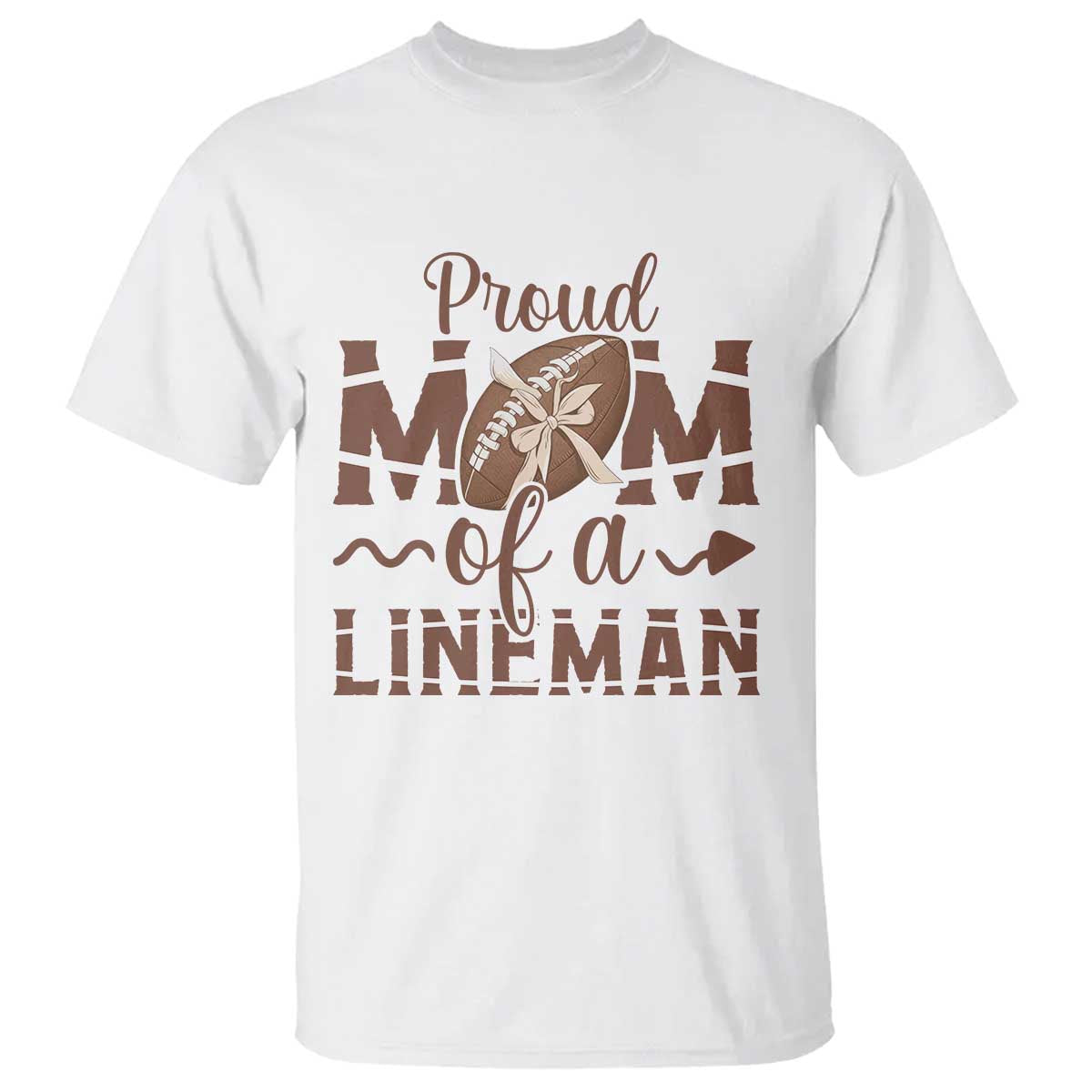 Football Mom Gift T Shirt Proud Mom Of A Lineman - Wonder Print Shop