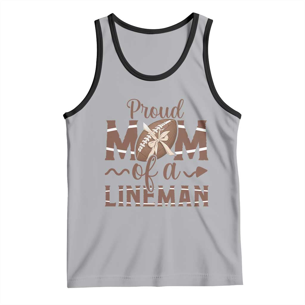 Football Mom Gift Tank Top Proud Mom Of A Lineman - Wonder Print Shop