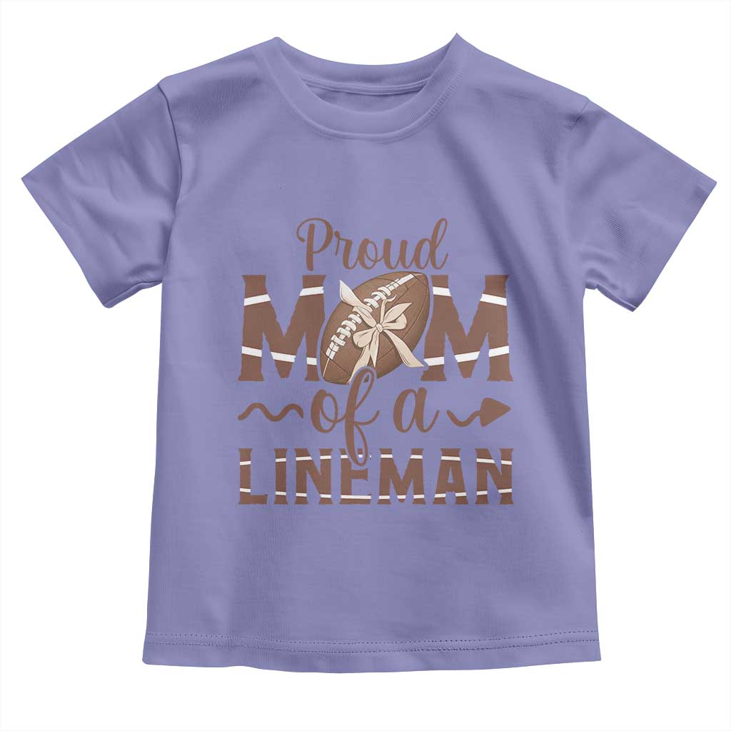 Football Mom Gift Toddler T Shirt Proud Mom Of A Lineman - Wonder Print Shop