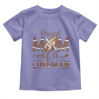 Football Mom Gift Toddler T Shirt Proud Mom Of A Lineman - Wonder Print Shop
