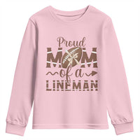 Football Mom Gift Youth Sweatshirt Proud Mom Of A Lineman - Wonder Print Shop