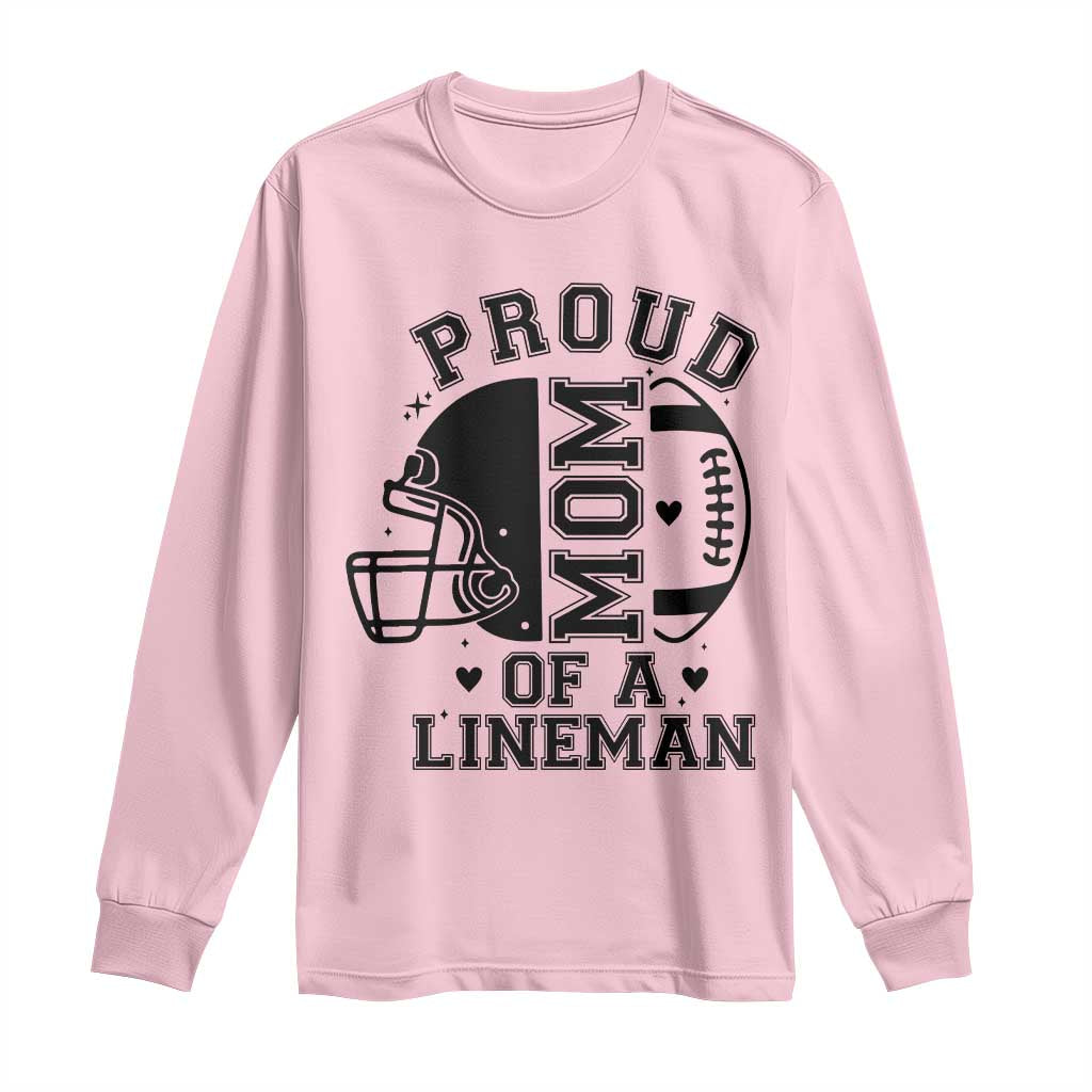 Proud Mom Of A Lineman Long Sleeve Shirt Football Fan Gift For Women - Wonder Print Shop