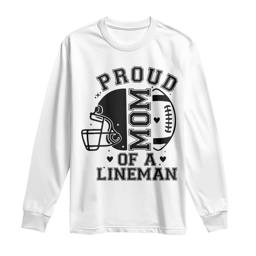 Proud Mom Of A Lineman Long Sleeve Shirt Football Fan Gift For Women - Wonder Print Shop