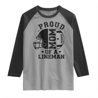 Proud Mom Of A Lineman Raglan Shirt Football Fan Gift For Women - Wonder Print Shop