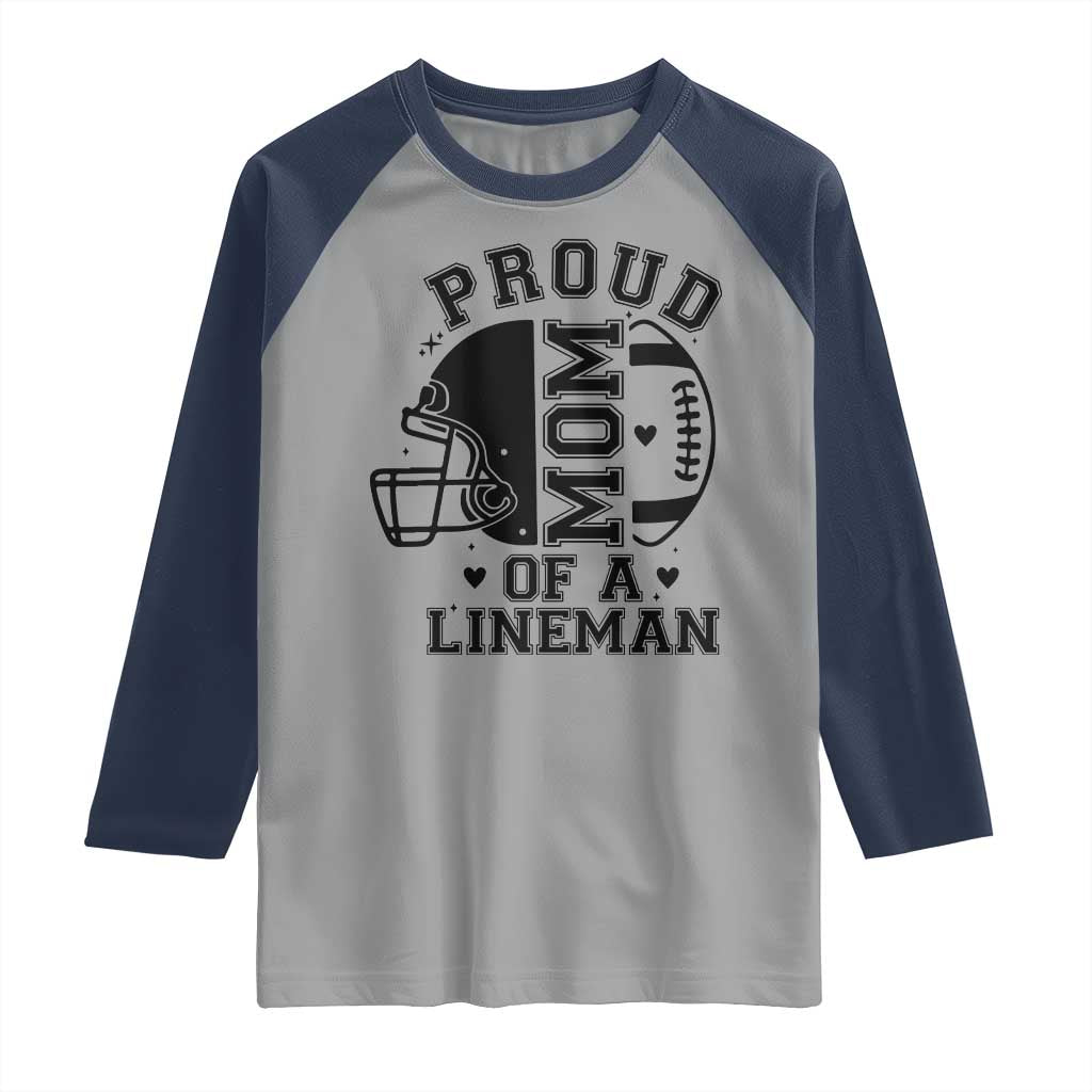 Proud Mom Of A Lineman Raglan Shirt Football Fan Gift For Women - Wonder Print Shop