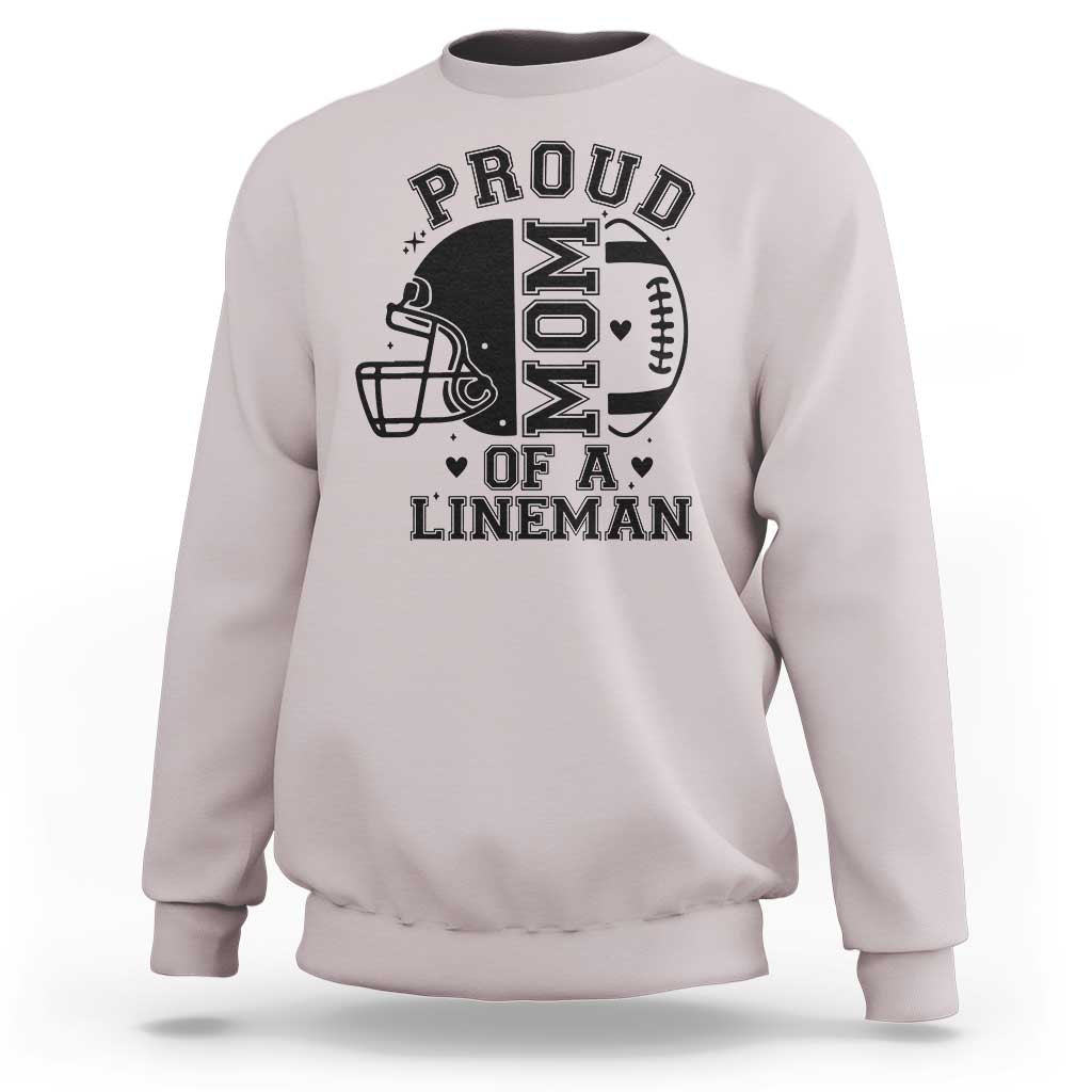 Proud Mom Of A Lineman Sweatshirt Football Fan Gift For Women - Wonder Print Shop