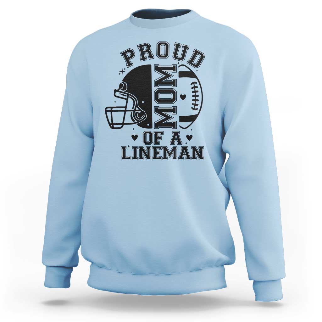 Proud Mom Of A Lineman Sweatshirt Football Fan Gift For Women - Wonder Print Shop