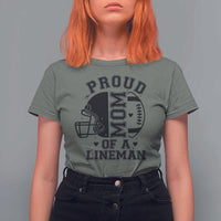 Proud Mom Of A Lineman T Shirt For Women Football Fan Gift For Women - Wonder Print Shop