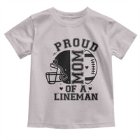 Proud Mom Of A Lineman Toddler T Shirt Football Fan Gift For Women - Wonder Print Shop