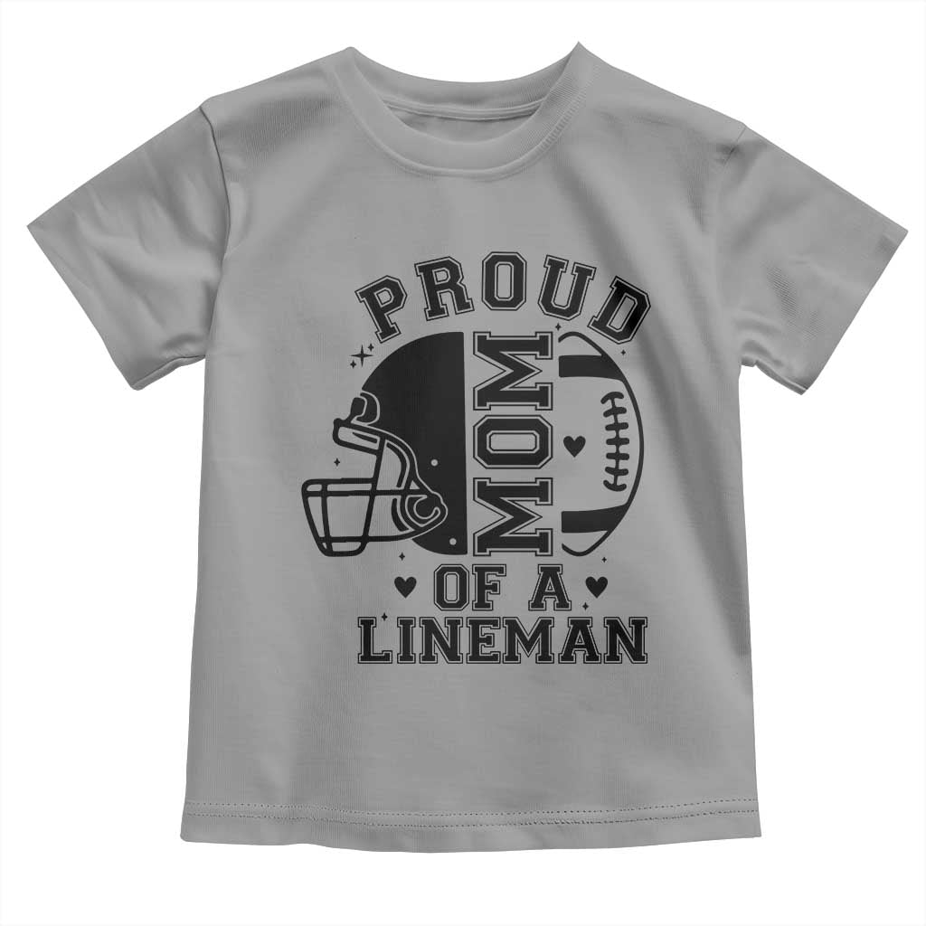 Proud Mom Of A Lineman Toddler T Shirt Football Fan Gift For Women - Wonder Print Shop