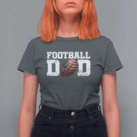 Football Dad T Shirt For Women Sports Fan Gift For Men - Wonder Print Shop