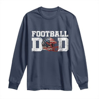 Proud Football Dad Long Sleeve Shirt Funny Sports Fan Gift - Wonder Print Shop