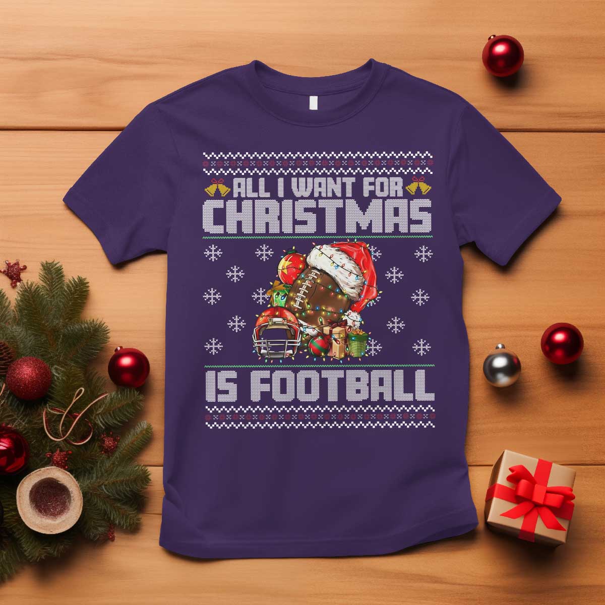 All I Want For Christmas Is Football T Shirt Funny Sport Ugly Christmas - Wonder Print Shop