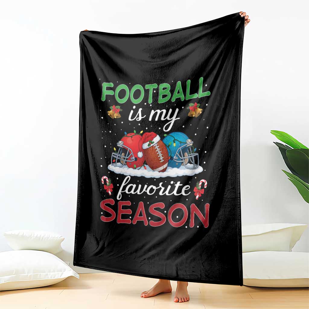 Football Is My Favorite Season Throw Blanket Christmas Holiday Sports Gift - Wonder Print Shop