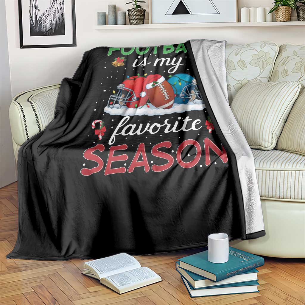 Football Is My Favorite Season Throw Blanket Christmas Holiday Sports Gift - Wonder Print Shop