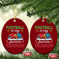 Football Is My Favorite Season Ceramic Ornament Xmas Holiday Sports Gift - Wonder Print Shop