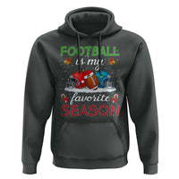 Football Is My Favorite Season Hoodie Christmas Holiday Sports Gift - Wonder Print Shop