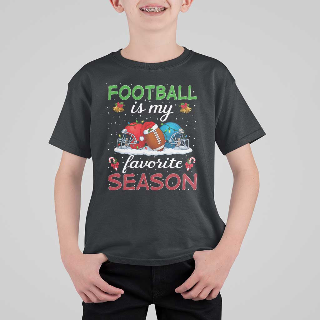 Football Is My Favorite Season T Shirt For Kid Christmas Holiday Sports Gift - Wonder Print Shop