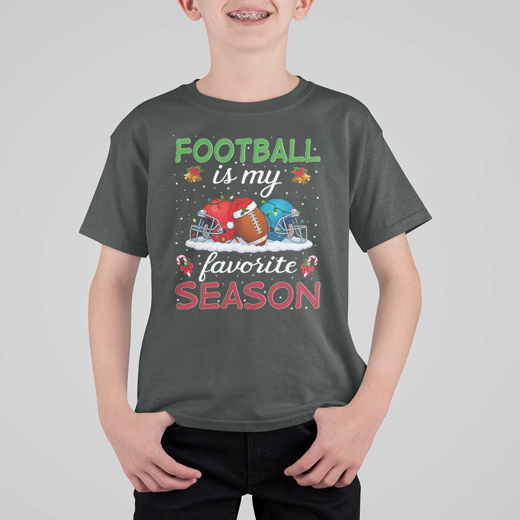 Football Is My Favorite Season T Shirt For Kid Christmas Holiday Sports Gift - Wonder Print Shop
