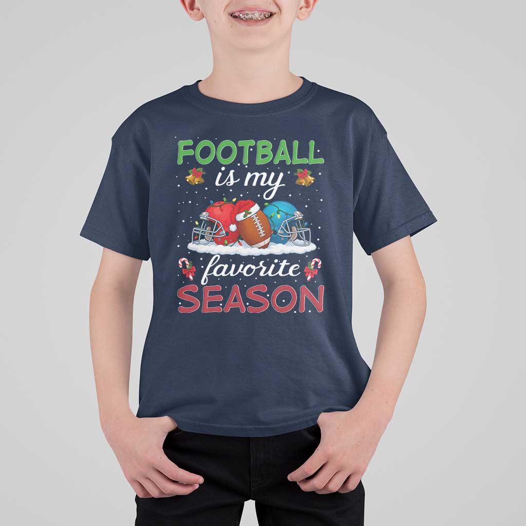 Football Is My Favorite Season T Shirt For Kid Christmas Holiday Sports Gift - Wonder Print Shop
