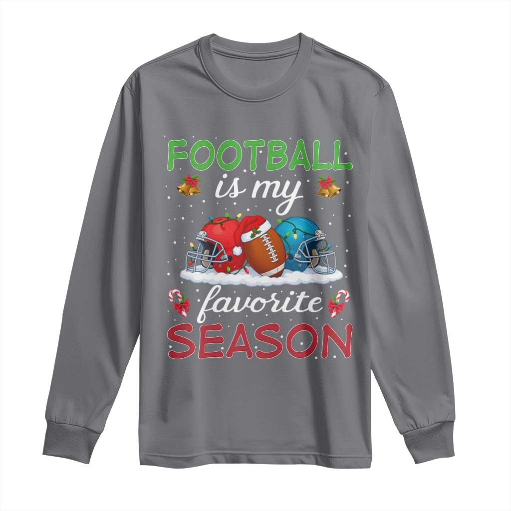 Football Is My Favorite Season Long Sleeve Shirt Christmas Holiday Sports Gift - Wonder Print Shop
