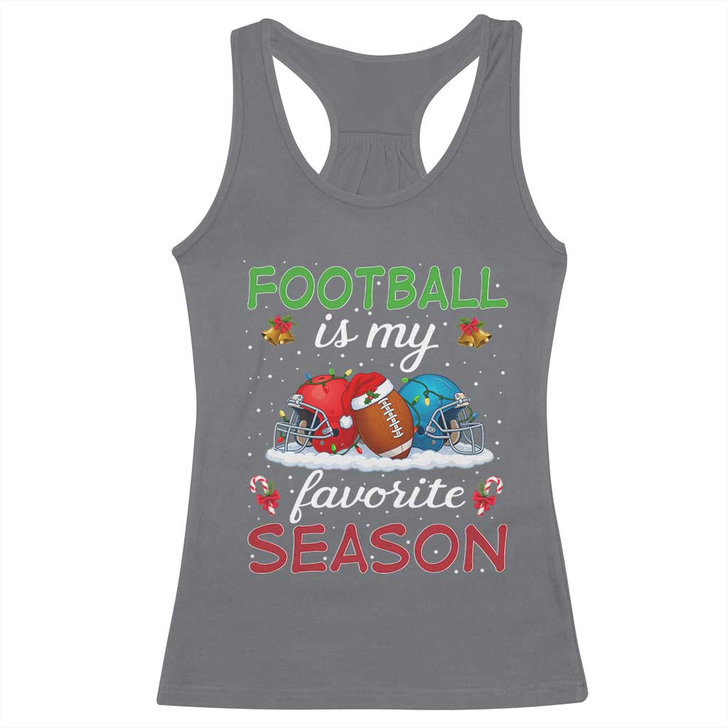 Football Is My Favorite Season Racerback Tank Top Christmas Holiday Sports Gift - Wonder Print Shop