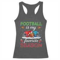Football Is My Favorite Season Racerback Tank Top Christmas Holiday Sports Gift - Wonder Print Shop