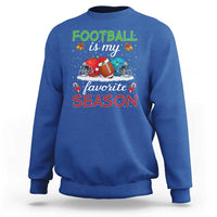 Football Is My Favorite Season Sweatshirt Christmas Holiday Sports Gift - Wonder Print Shop