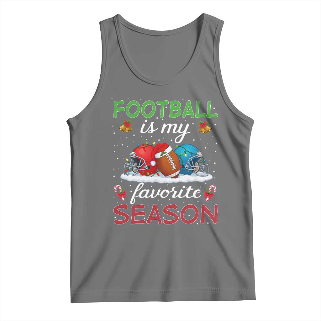 Football Is My Favorite Season Tank Top Christmas Holiday Sports Gift - Wonder Print Shop