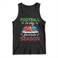 Football Is My Favorite Season Tank Top Christmas Holiday Sports Gift - Wonder Print Shop