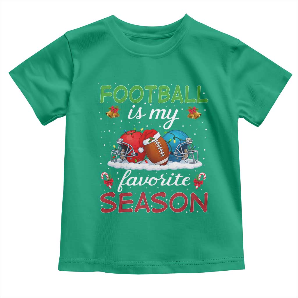 Football Is My Favorite Season Toddler T Shirt Christmas Holiday Sports Gift - Wonder Print Shop