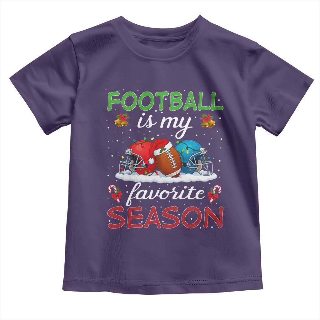 Football Is My Favorite Season Toddler T Shirt Christmas Holiday Sports Gift - Wonder Print Shop