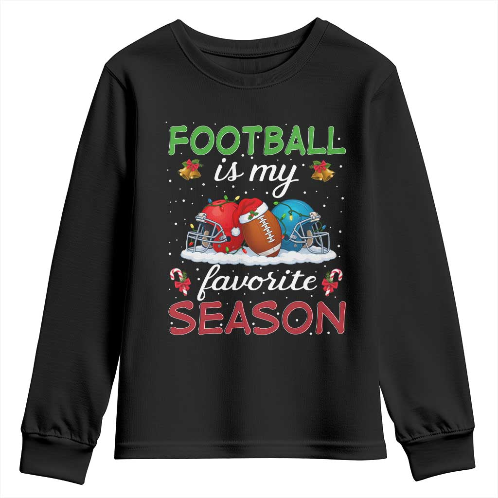 Football Is My Favorite Season Youth Sweatshirt Christmas Holiday Sports Gift - Wonder Print Shop