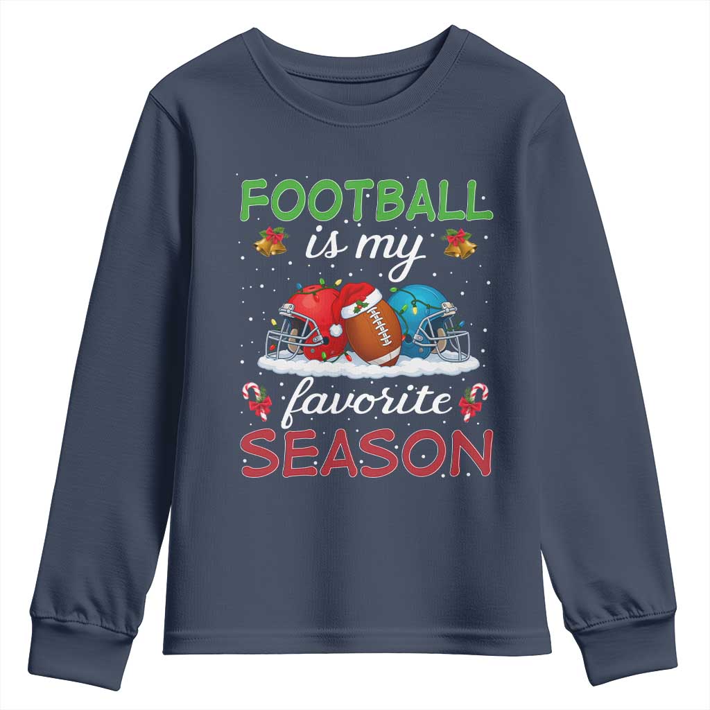 Football Is My Favorite Season Youth Sweatshirt Christmas Holiday Sports Gift - Wonder Print Shop