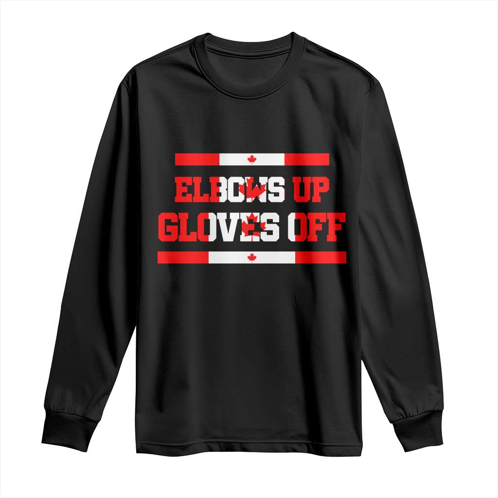 Elbows Up Gloves Off Long Sleeve Shirt Canadian Ice Hockey Lover Gift - Wonder Print Shop