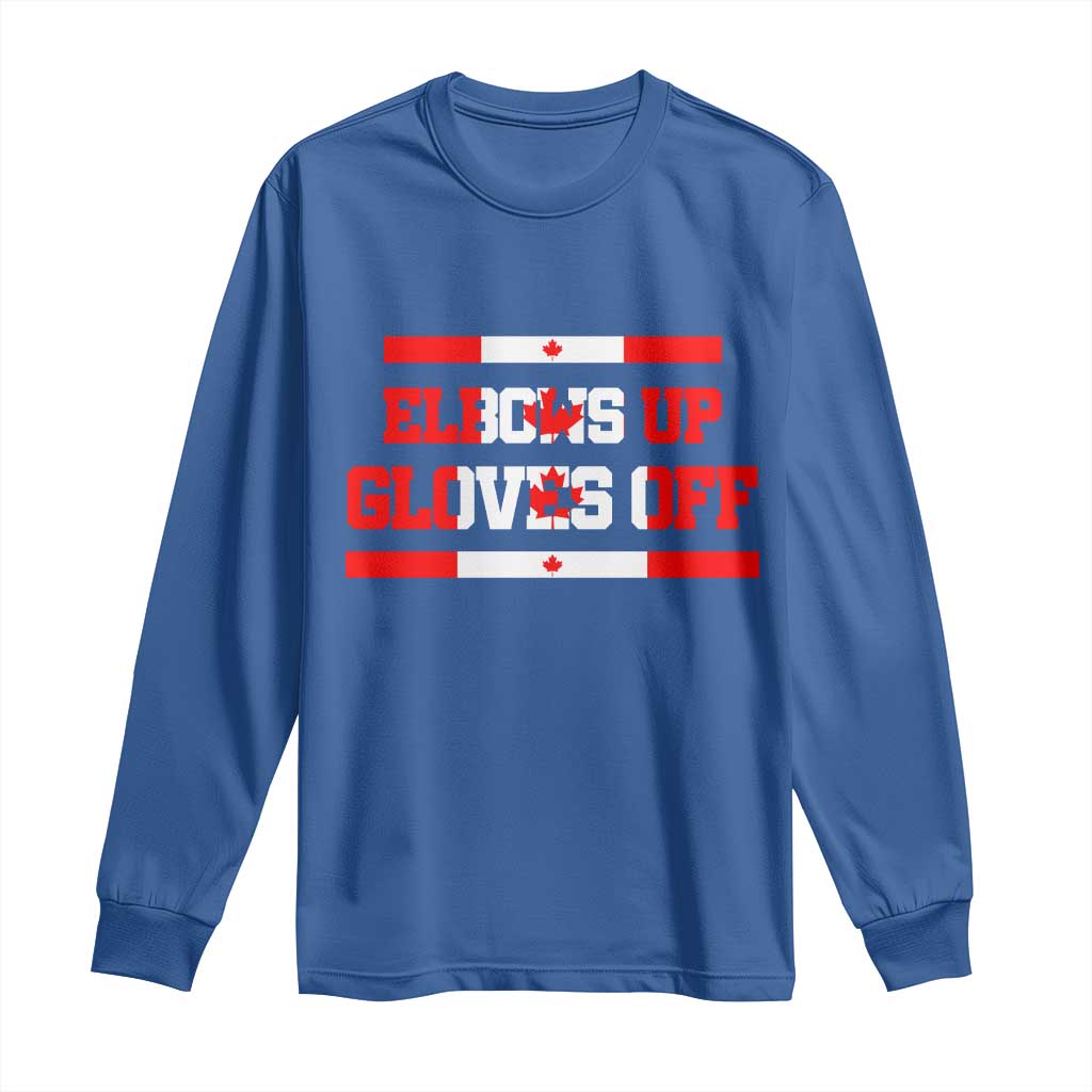 Elbows Up Gloves Off Long Sleeve Shirt Canadian Ice Hockey Lover Gift - Wonder Print Shop