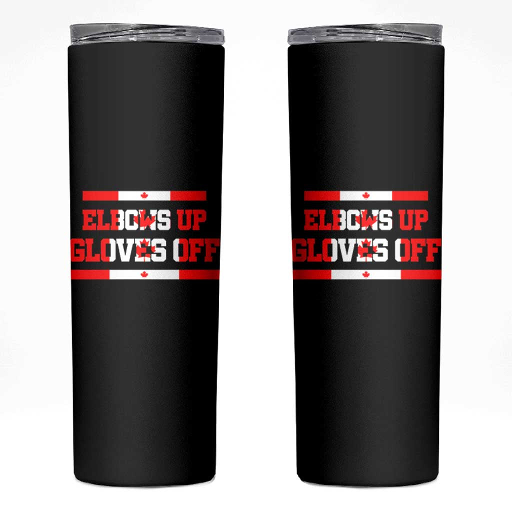 Elbows Up Gloves Off Skinny Tumbler Canadian Ice Hockey Lover Gift - Wonder Print Shop