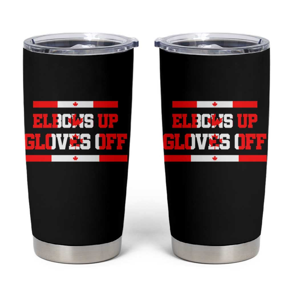 Elbows Up Gloves Off Tumbler Cup Canadian Ice Hockey Lover Gift - Wonder Print Shop