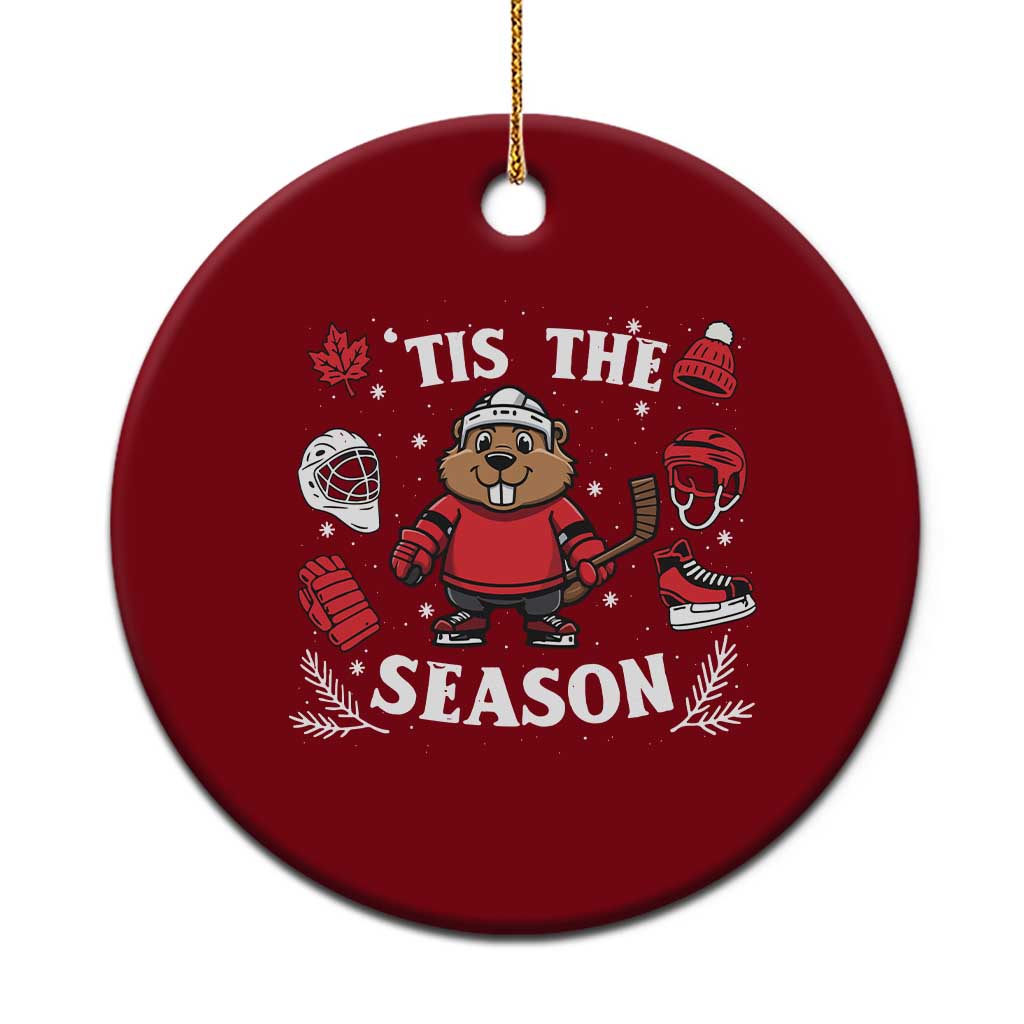 Canadian Ice Hockey Beaver Ceramic Ornament Tis The Season Holiday Gift - Wonder Print Shop