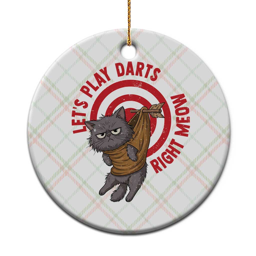 Funny Cat Darts Lover Ceramic Ornament Lets Play Darts Right Meow - Wonder Print Shop