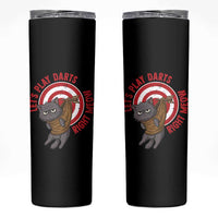 Funny Cat Darts Lover Skinny Tumbler Lets Play Darts Right Meow - Wonder Print Shop