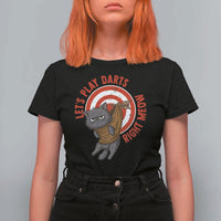 Funny Cat Darts Lover T Shirt For Women Lets Play Darts Right Meow - Wonder Print Shop
