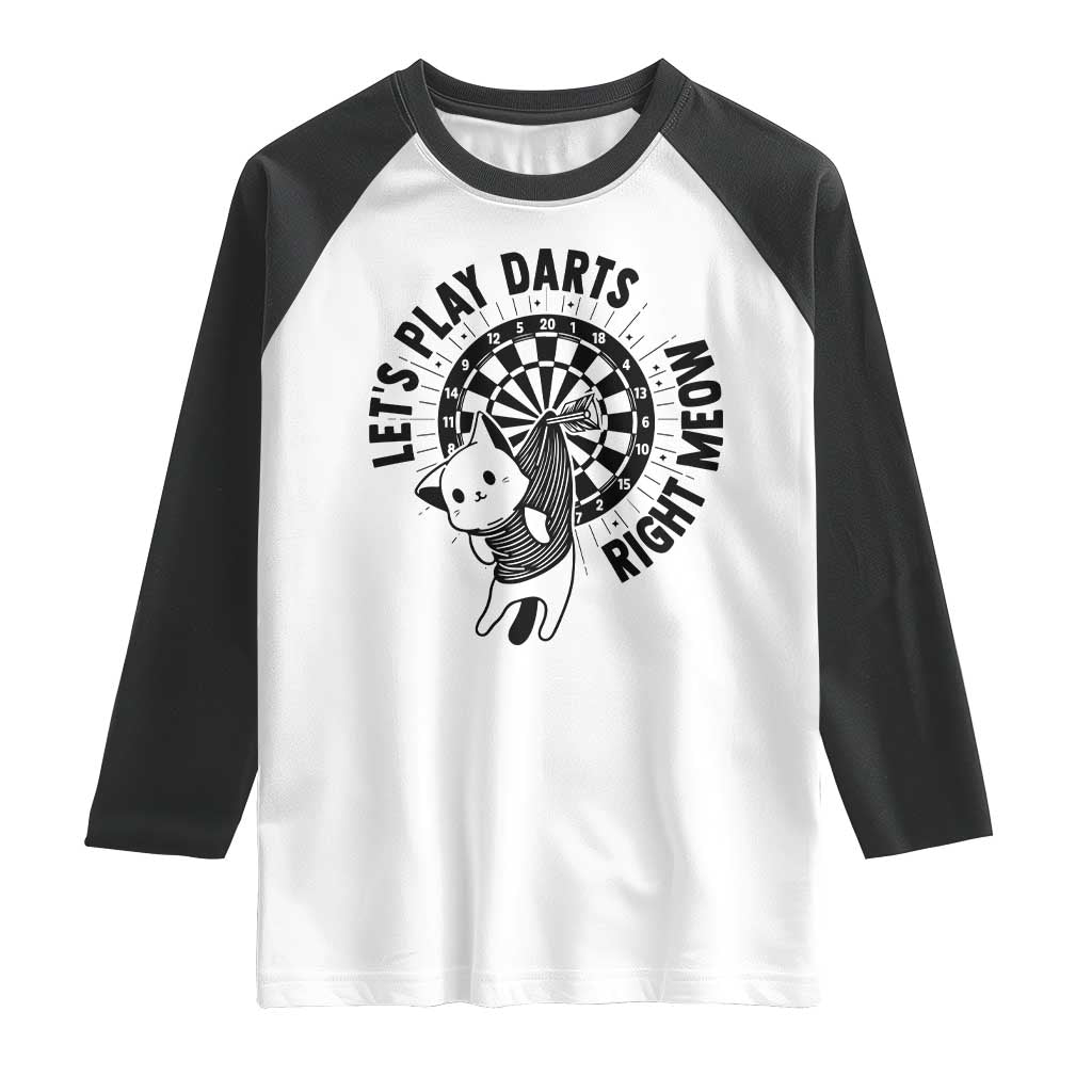 Lets Play Darts Right Meow Raglan Shirt Cute Cat Dart Player Pub Game Gift - Wonder Print Shop